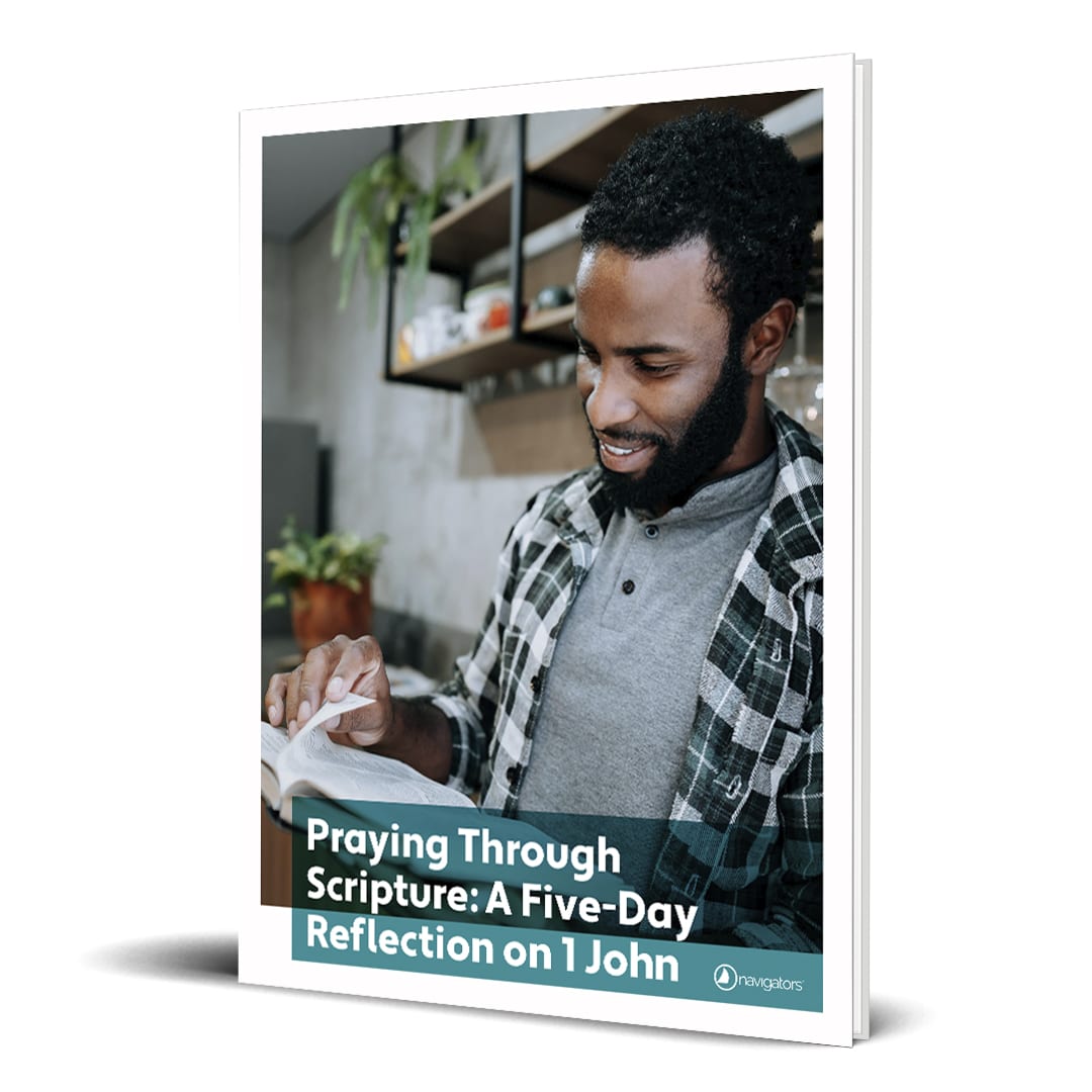 Praying Through Scripture: A Five-Day Reflection on 1 John
